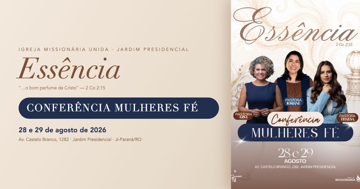 Conferência Mulheres Fé 2026 — Essência